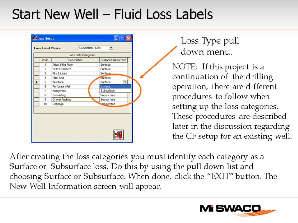 After creating the loss categories you must identify each category as a Surface or